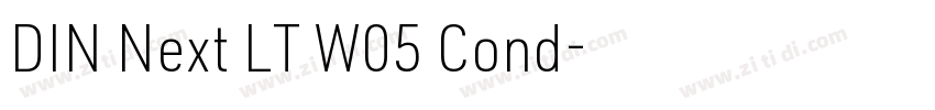 DIN Next LT W05 Cond字体转换 DIN Next LT W05 Cond字体转换